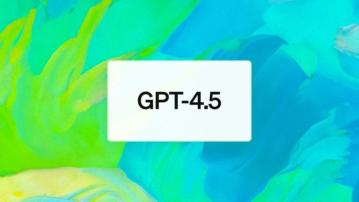 OpenAI expands GPT-4.5 rollout. Here's how to access (and what it can do for you)